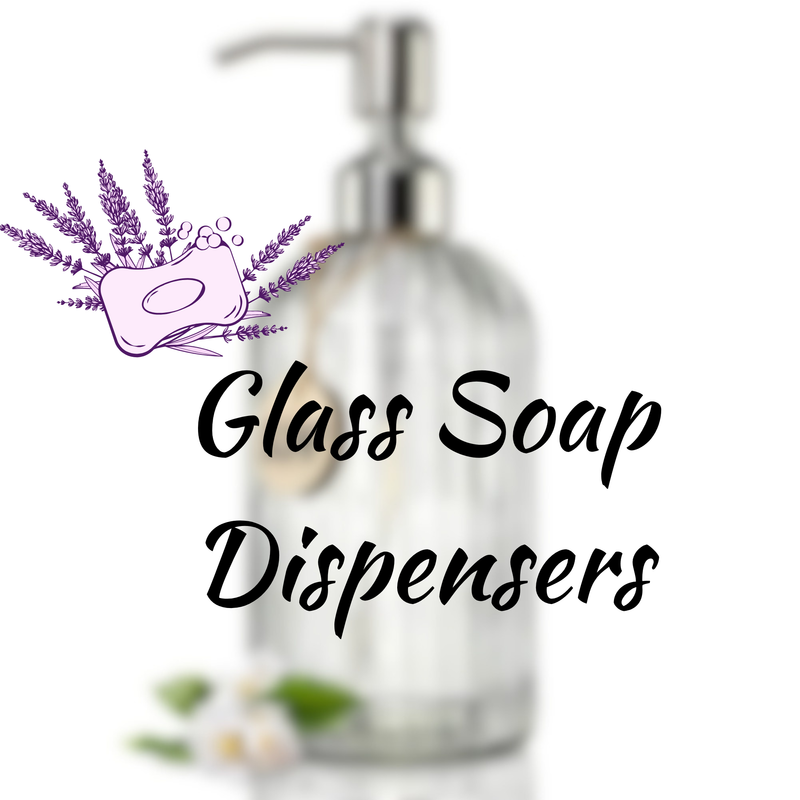 Glass Soap Dispensers